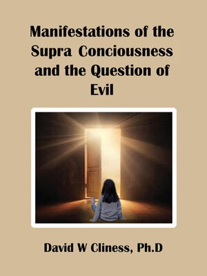 cover image of Manifestations of the Supra Consciousness and the Question of Evil